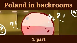 // Poland in backrooms // part 1 // countryballs