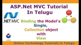Asp.Net MVC Tutorial in Telugu - Binding model object , collection object with Asp.Net View - ottit