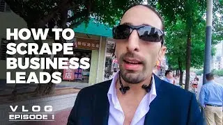 How to scrape unlimited business leads : Vlog Series - Episode 1
