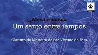 Um santo entre tempos: mesa-redonda sobre a atualidade de São Vicente
