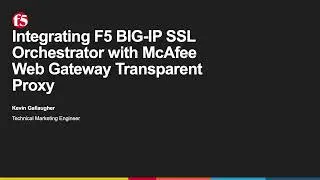 Integrating SSL Orchestrator with McAfee Web Gateway - Transparent Proxy
