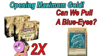 Opening 2 Boxes of Maximum Gold! Can We Pull The Gold Blue-Eyes White Dragon or More?
