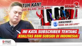#STABIL | QNA Netizen Ngeluh! Kualitas Bensin Subsidi Semakin Menurun? - Dokter Mobil Indonesia
