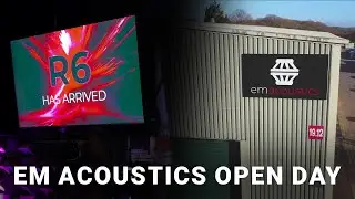 EM Acoustics Open Day