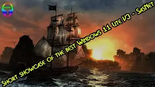 Short showcase of the best Windows 11 Lite V3 - SasNet #windows11 #windows