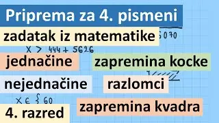 Priprema za četvrti pismeni zadatak iz matematike 4 razred