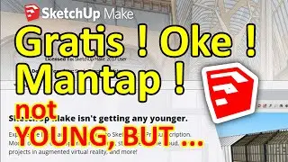 Biar Jadul Tapi Mantul - Sketchup Make 2017 Gratisan