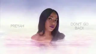 Preyah - Don't Go Back