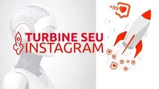 Turbinar Instagram: Revelado o Segredo de Como Turbinar o Instagram !!!  (Instagrowup)