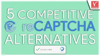 5 Competitive Google ReCaptcha Alternatives Make Your Site Secure