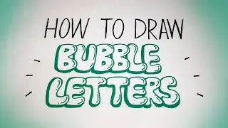 How to draw BUBBLE LETTERS | Easy graffiti style lettering | Bubble letters graffiti