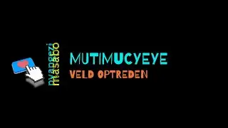 MUTIMUCYEYE VELD OPTREDEN