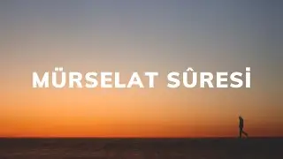 Mürselat Suresi Meali ⁴ᴷ丨O gün yalan sayanların vay haline!