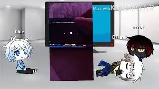 Blue Ink and Error Reacts to Follow me Gacha