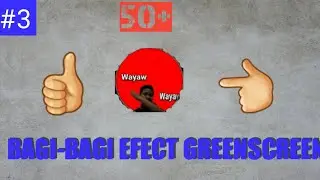Bagi-Bagi efect Green Screen.