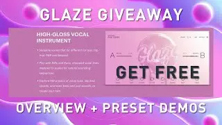 NATIVE INSTRUMENTS - GLAZE GIVEAWAY - Overview + Preset Demos + Get DTC Glaze Preset Pack FREE