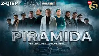 Piramida 2-qism (milliy serial) | Пирамида 2-кисм (миллий сериал)