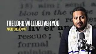 God will Rescue and Deliver you, Powerful Message and Prayers