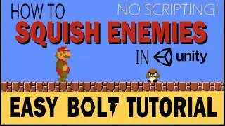 How To Squish Enemies in Unity + Bolt Visual Scripting