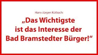 Hans-Jürgen Kütbach: „Das Wichtigste ist das Interesse der Bad Bramstedter Bürger“