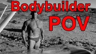 Bodybuilder POV (Point Of View)