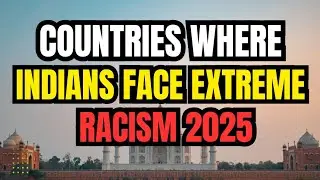 Top 15 Countries Where Indians Face Extreme Racism in 2025