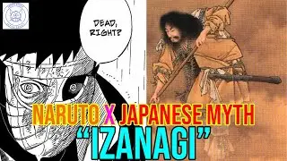 Naruto's Real Japanese Mythology! Izanagi!