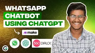 WhatsApp Chatbot using Custom ChatGPT | Make.com Automation + Dialogue 360 | Growwstacks