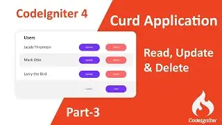 CodeIgniter 4 CRUD Application in Hindi (Read, Update & Delete) - Part 3