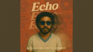 Echo (Extended)
