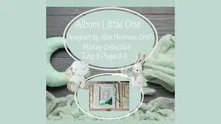 Little one #mintay collection mini album for baby Tutorial 8 Page 8-9 #scrapbooking #handmade #popup