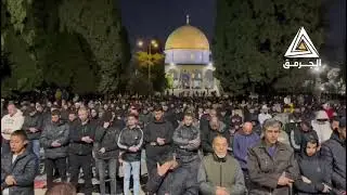 [New] Thousands of worshippers perform the evening and Taraweeh prayers in Al-Aqsa Mosque