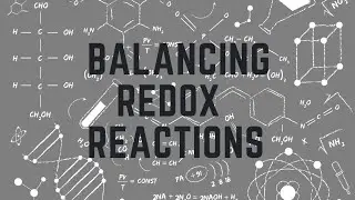 Balancing Redox Reactions