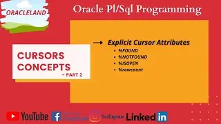Oracle PL/SQL Tutorial For Beginners | Cursors in Oracle - Part 2 | Explicit Cursor Attributes.