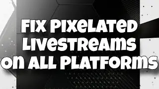 Obs Fix pixel Quality Streams on any platform