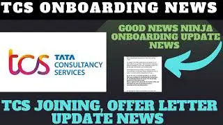 TCS ONBOARDING UPDATE 2023 | TCS Ninja joining  news | Tcs joining news good | Tcs onboarding 2023