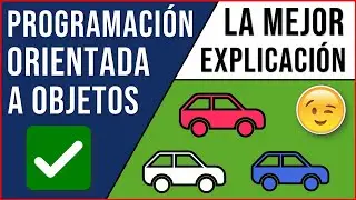 ¿Qué es la Programación Orientada a Objetos? Explicación Sencilla, para Principiantes, con ejemplo ✅