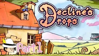 Decline's Drops part 1 