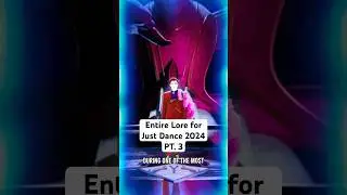 💛 The ENTIRE Lore of Just Dance 2024 (PT. 3) 
