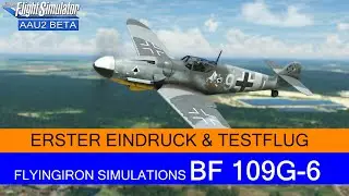 FlyingIron Simulations - BF 109 - Erster Eindruck - Preview/Vorschau ★ MSFS 2020