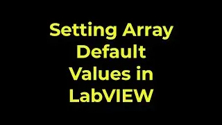 LabVIEW - Setting Array Default Values
