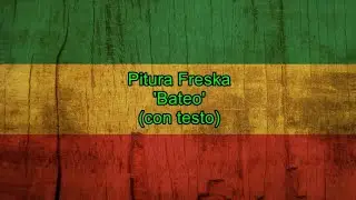 Bateo (con testo) - Pitura Freska