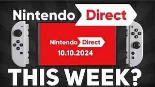 Switch 2 Nintendo Direct This Week? VERY POSSIBLE!
