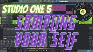 Studio One How to Sample Your Self