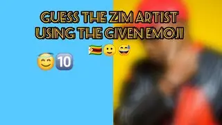 Quiz time: Guess the Zim artist from emojis 🇿🇼