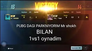PUBGDEGI PARKNIYORIM Mr shokh BILAN 1VS1 OYNADIM HAQONI O'YIN BOLDI