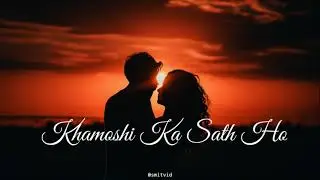 Sawli si Raat Ho - Arijit Singh Lofi Status @smitvid