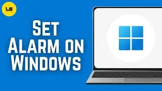 How To Set Alarm in Laptop/PC on Windows 10 & 11 (2026 Method)