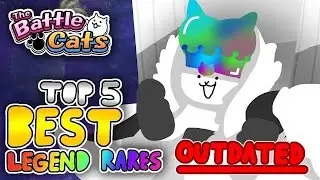 Battle Cats | Top 5 BEST Legend Rares (Outdated)