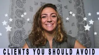 FREELANCE CLIENTS YOU NEED TO AVOID